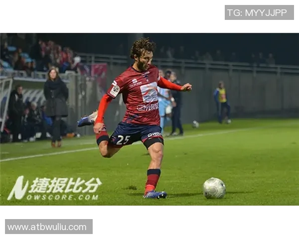 克莱蒙与图尔比赛结果分析及精彩瞬间回顾